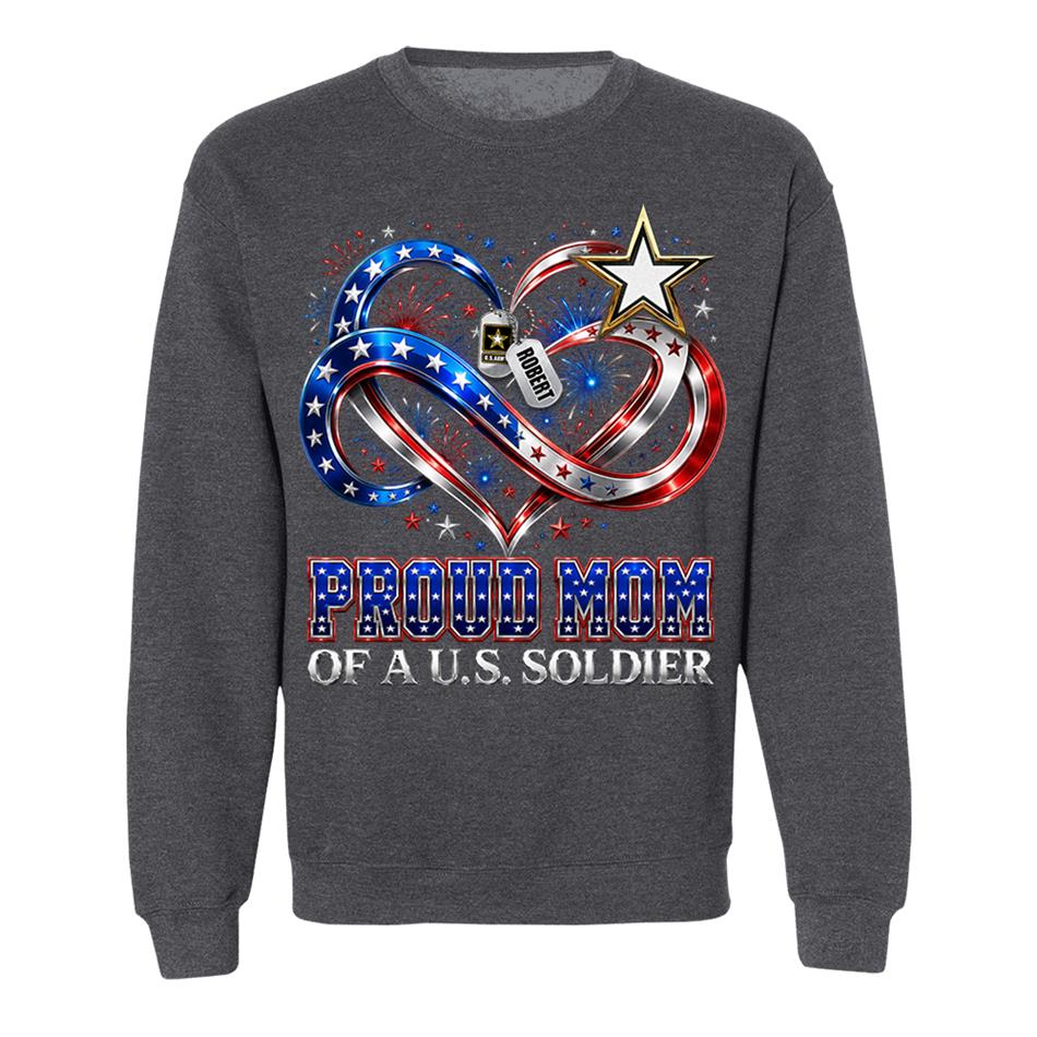 Proud Mom Of A US Soldier Heart Infinity Love Custom Shirt For Army Mom Sister Grandma 4th July Shirt H2511 Trna