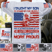 I Taught My Son To Stand Up For Himself Army Mom Army Dad Custom Shirt For Proud Military Family Members H2511 Trna