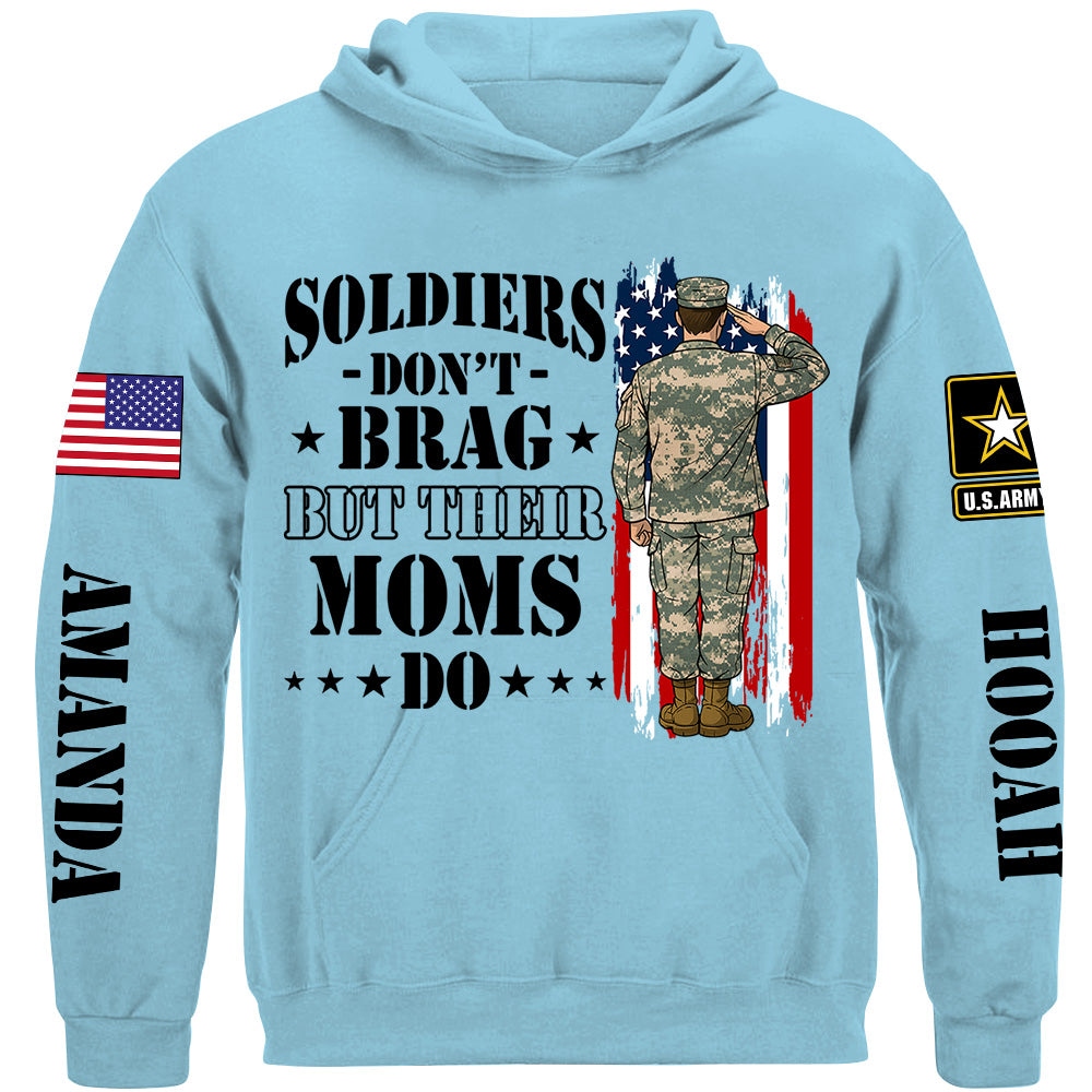 Soldiers Dont Brag But Their Moms Do Custom Shirt For Proud Mom Dad Sister Grandma H2511 Trna