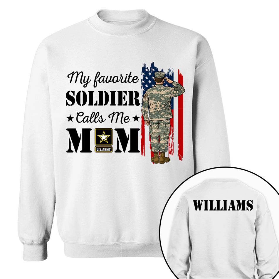 My Favorite Soldier Calls Me Mom Custom Shirt For Proud Military Family Mom Dad Grandma Shirt H2511 Trna