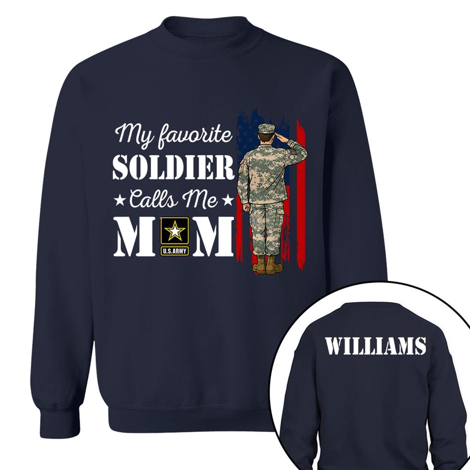 My Favorite Soldier Calls Me Mom Custom Shirt For Proud Military Family Mom Dad Grandma Shirt H2511 Trna