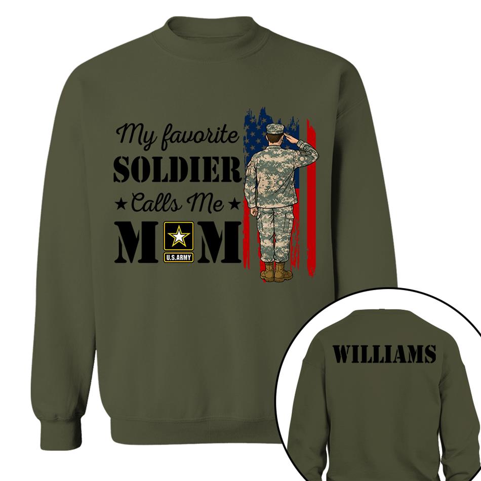 My Favorite Soldier Calls Me Mom Custom Shirt For Proud Military Family Mom Dad Grandma Shirt H2511 Trna