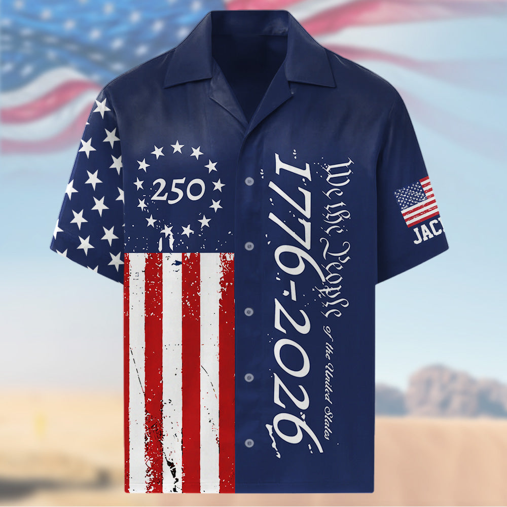 We the People 1776-2026 - Personalized USA 250th Anniversary Hawaiian Shirt A2110 T24