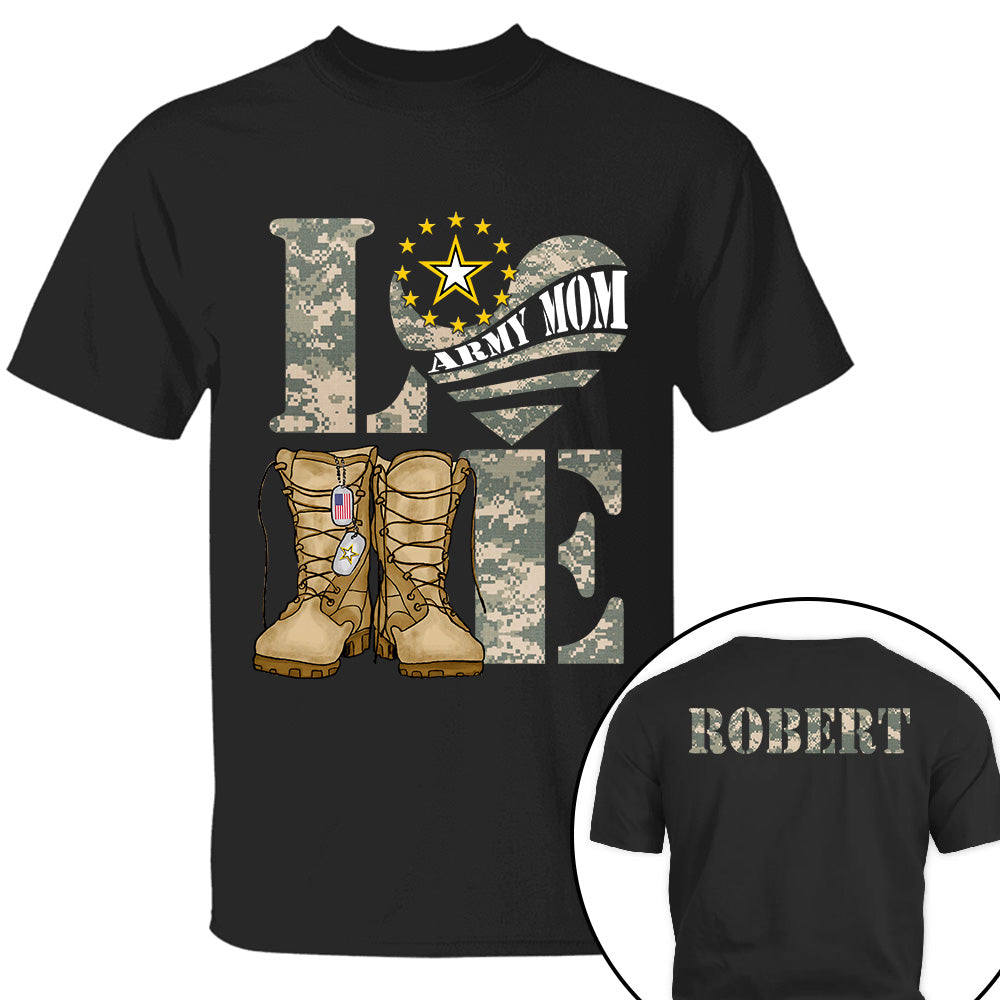 Love Army Mom Combat Boots Custom Shirt For Proud Mom Grandma Sister Military Family Shirt H2511 Trna