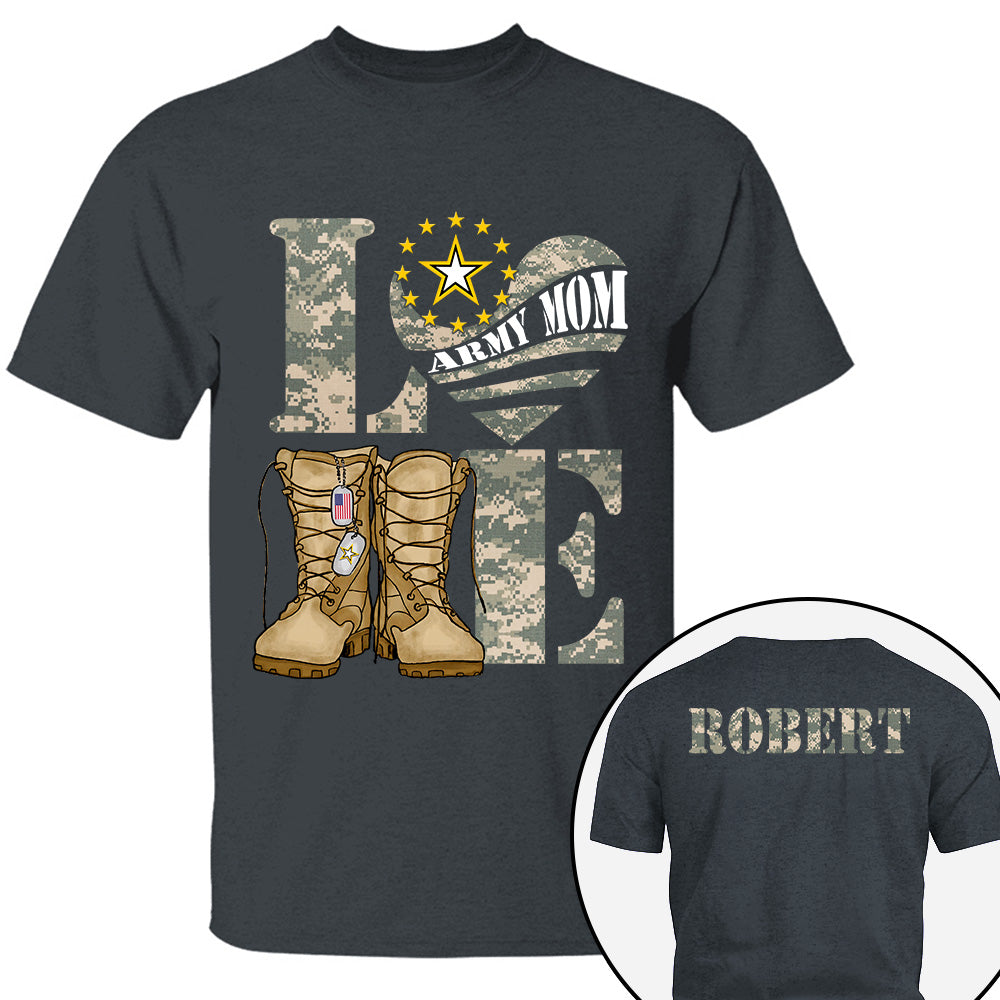 Love Army Mom Combat Boots Custom Shirt For Proud Mom Grandma Sister Military Family Shirt H2511 Trna
