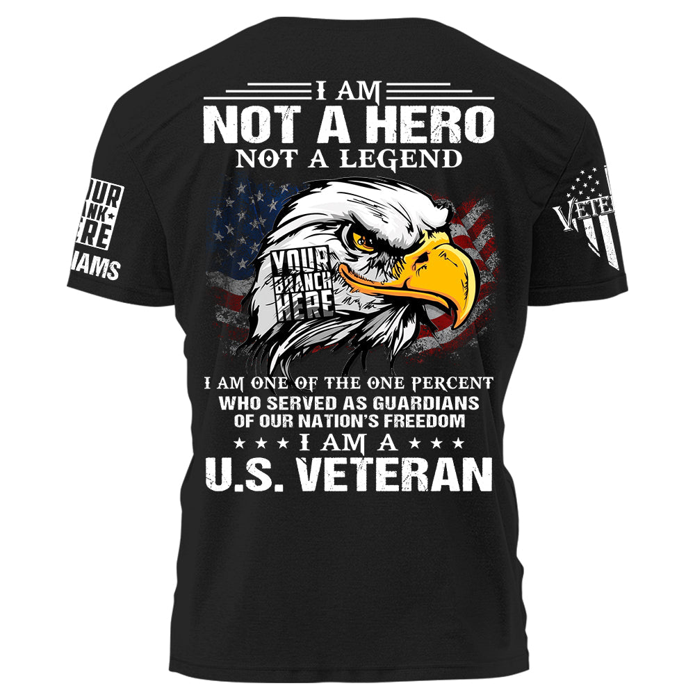 I Am Not A Hero Not A Legend I Am A Veteran Bald Eagle American Flag Shirt For Veteran H2511