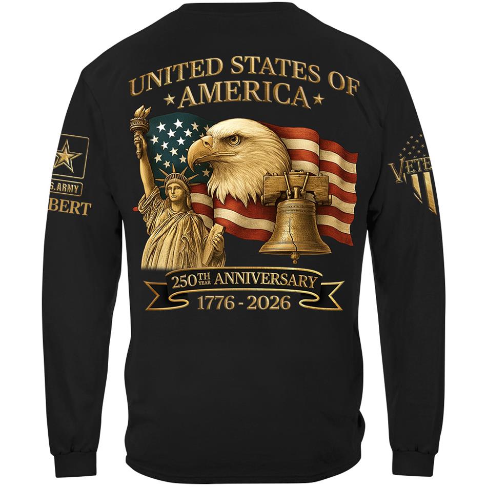 United States Of America 250th Anniversary Custom Honor the Nation 250 Years Freedom Shirt For US Veteran H2511