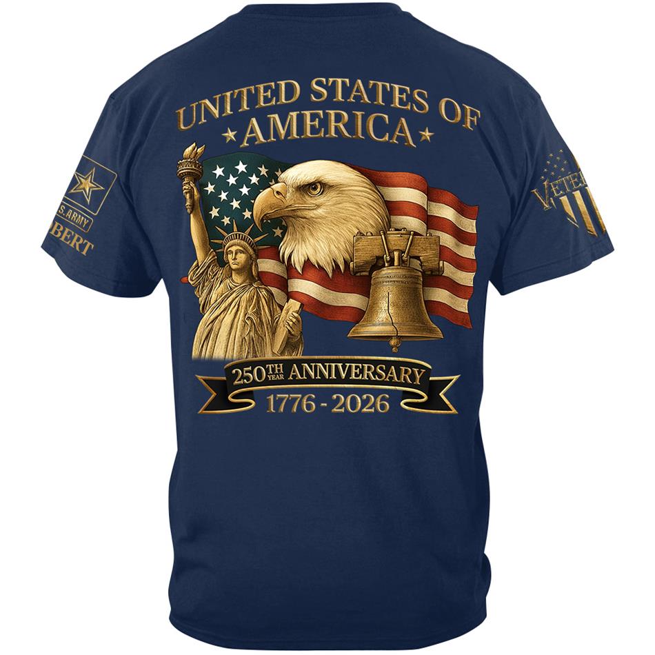 United States Of America 250th Anniversary Custom Honor the Nation 250 Years Freedom Shirt For US Veteran H2511
