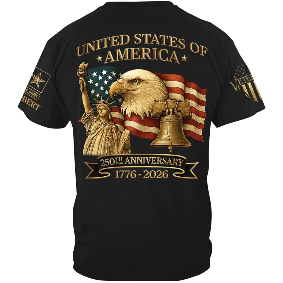 United States Of America 250th Anniversary Custom Honor the Nation 250 Years Freedom Shirt For US Veteran H2511