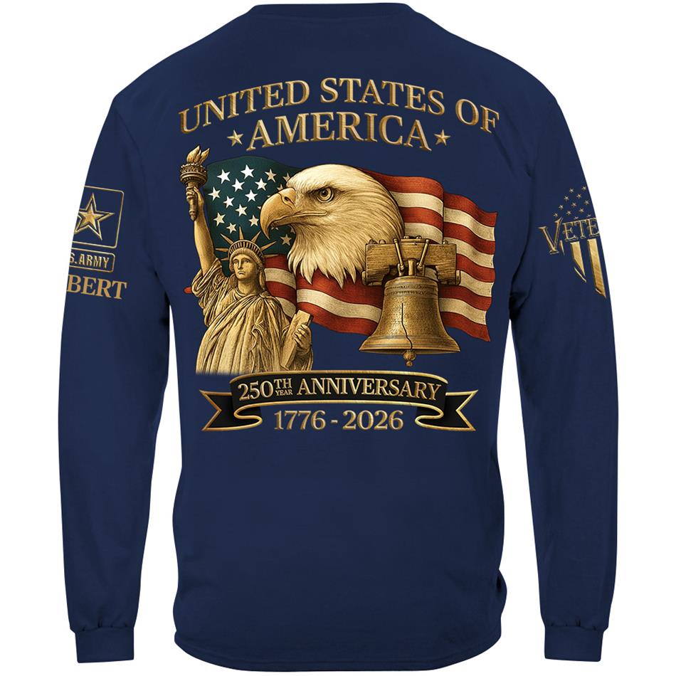 United States Of America 250th Anniversary Custom Honor the Nation 250 Years Freedom Shirt For US Veteran H2511