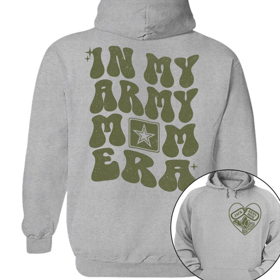 In My Army Mom Are Custom Shirt For US Military Mom Sister Wife Grandma Deployment Gift H2511 Trna