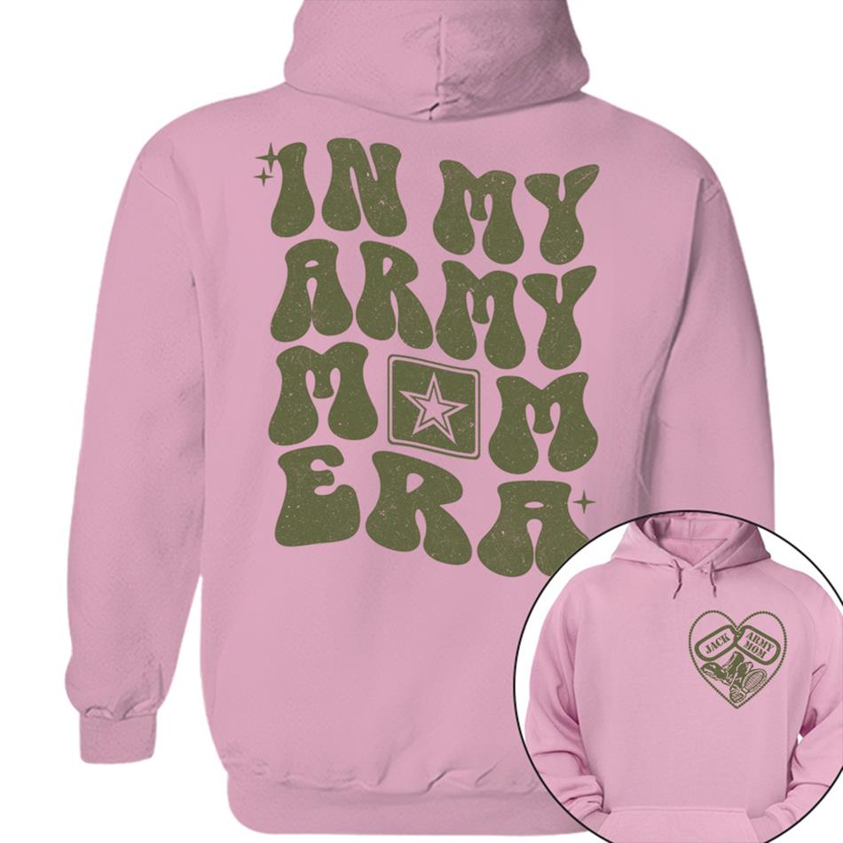 In My Army Mom Are Custom Shirt For US Military Mom Sister Wife Grandma Deployment Gift H2511 Trna