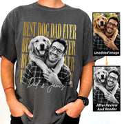 Best Dog Dad Ever, Personalized Shirt, Custom Photo Dad And Dog Gift For Dog Lovers T1807 VH01
