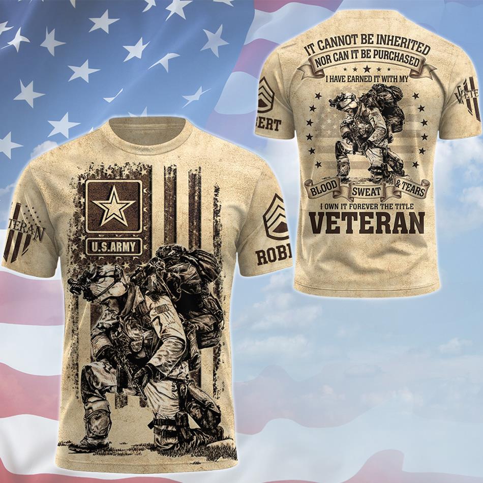 Personalized It Cannot Be Inherited Nor Can It Be Purchased All Over Print Shirt For Veteran Memorial Day Veterans Day Shirt H2511 Trna
