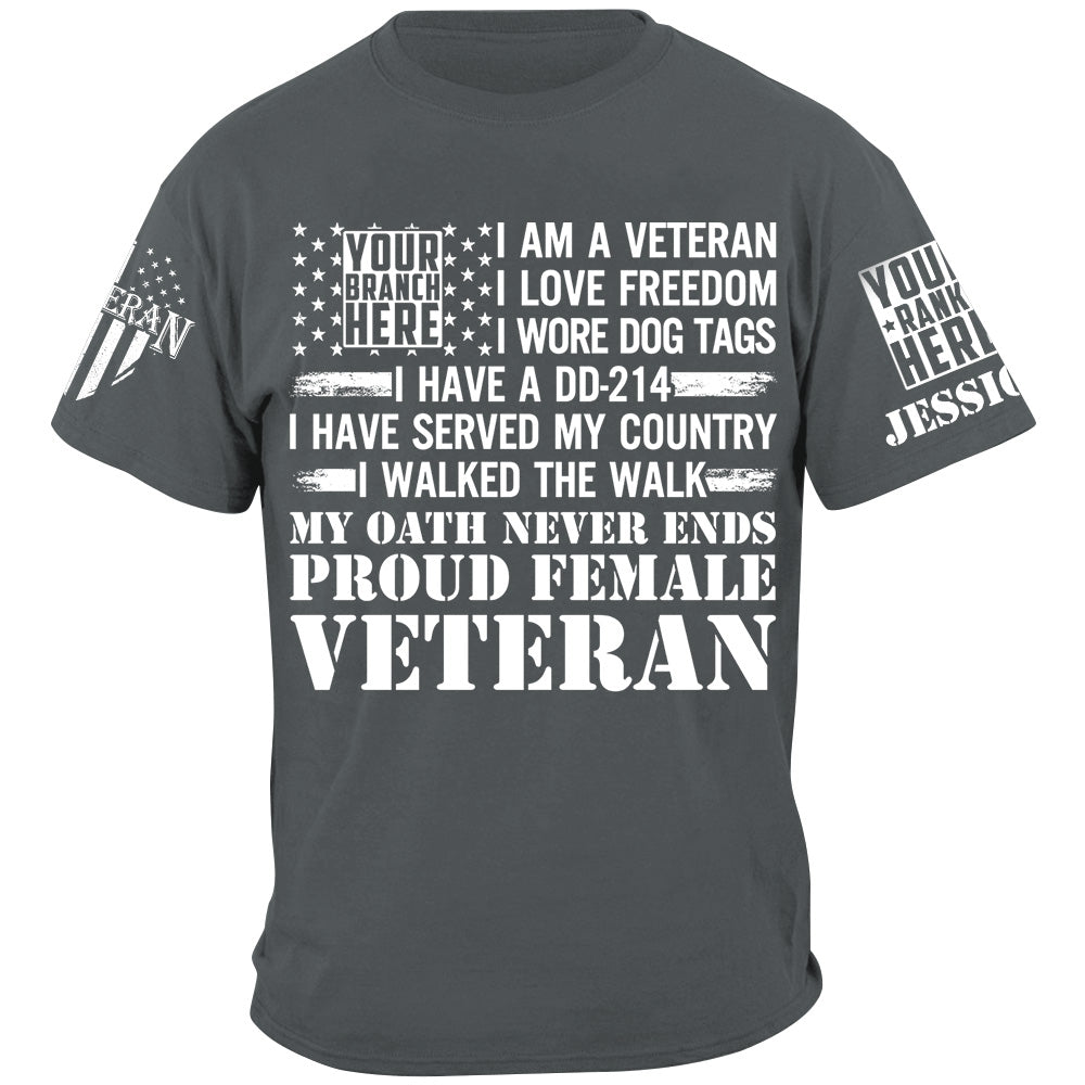 I Am A Veteran I Love Fredoom My Oath Never Ends Proud Veteran Shirt Gift For Veteran H2511