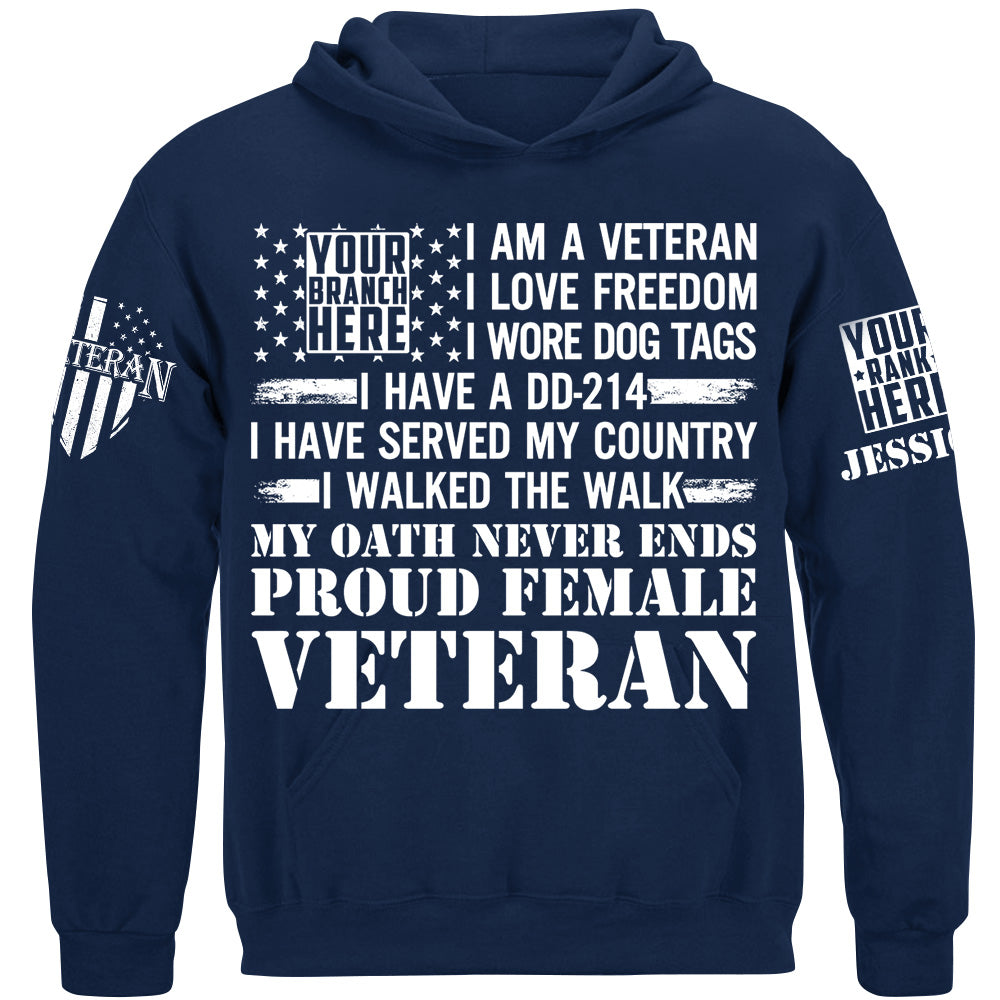 I Am A Veteran I Love Fredoom My Oath Never Ends Proud Veteran Shirt Gift For Veteran H2511
