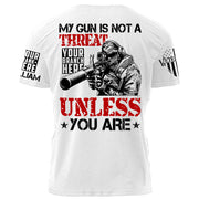 My Gun Is Not A Threat Unless You Are Personalized Grunge Style Shirt For Veteran H2511