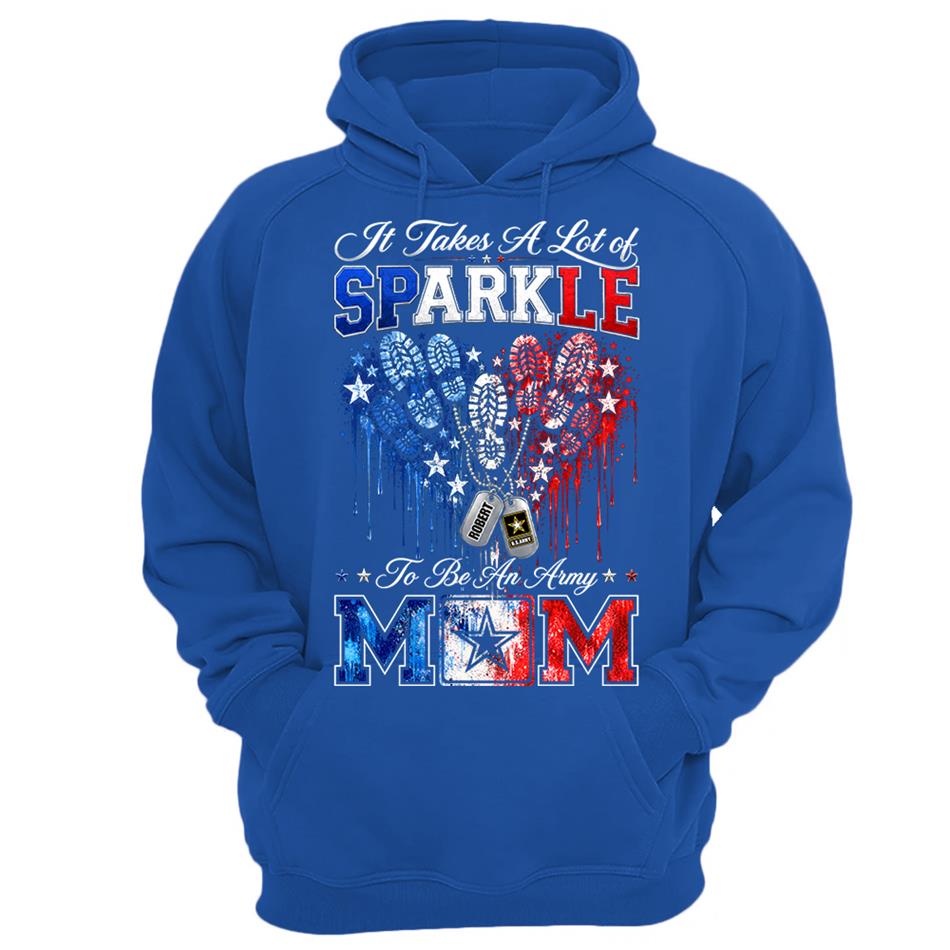 It Takes A Lot of Sparkle to Be an Army Mom Custom Shirt For Proud Army Mom Sister Grandma 4th July Shirt H2511 Trna