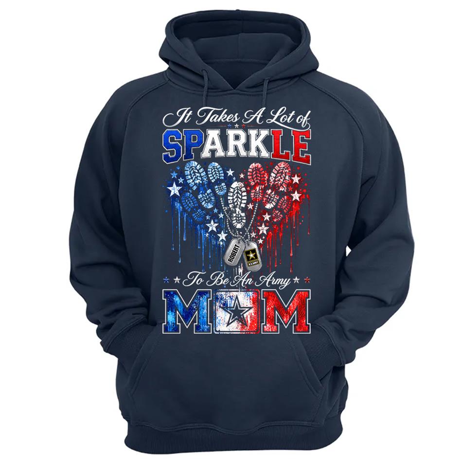 It Takes A Lot of Sparkle to Be an Army Mom Custom Shirt For Proud Army Mom Sister Grandma 4th July Shirt H2511 Trna