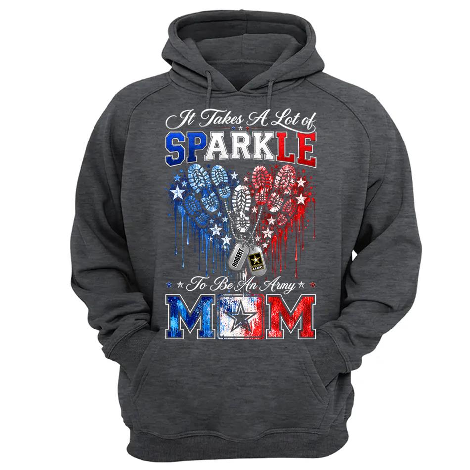 It Takes A Lot of Sparkle to Be an Army Mom Custom Shirt For Proud Army Mom Sister Grandma 4th July Shirt H2511 Trna