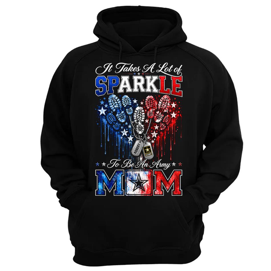 It Takes A Lot of Sparkle to Be an Army Mom Custom Shirt For Proud Army Mom Sister Grandma 4th July Shirt H2511 Trna