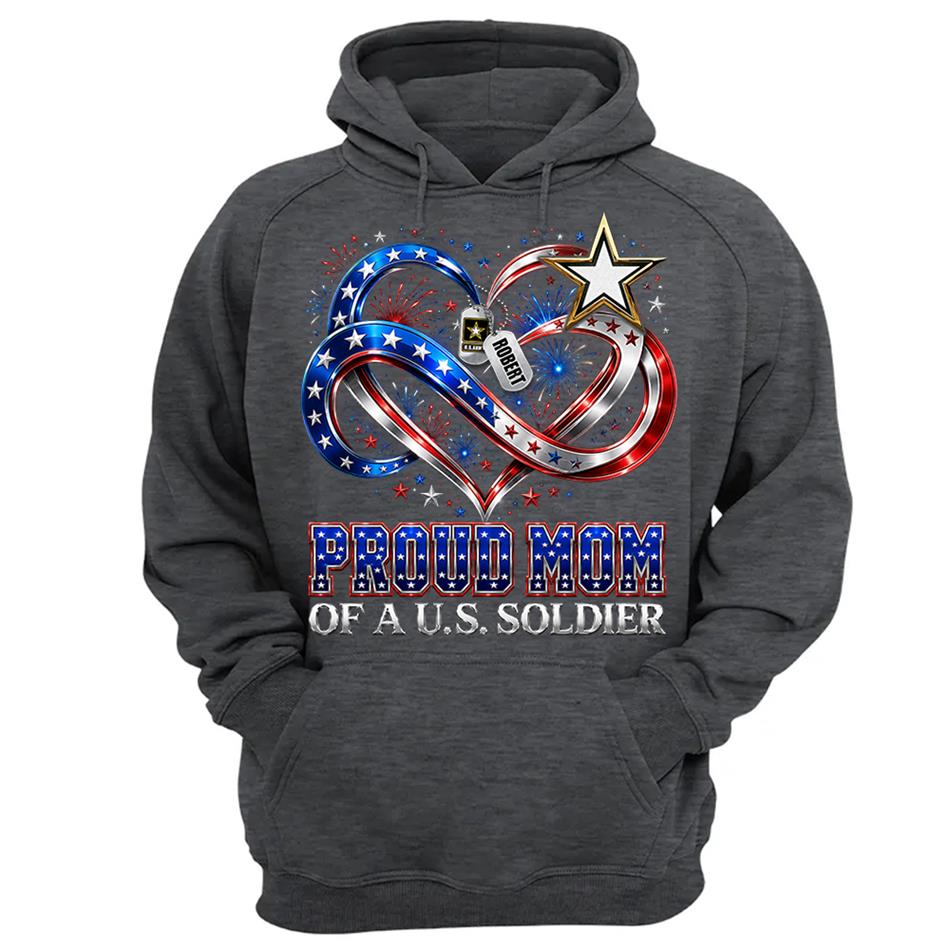 Proud Mom Of A US Soldier Heart Infinity Love Custom Shirt For Army Mom Sister Grandma 4th July Shirt H2511 Trna