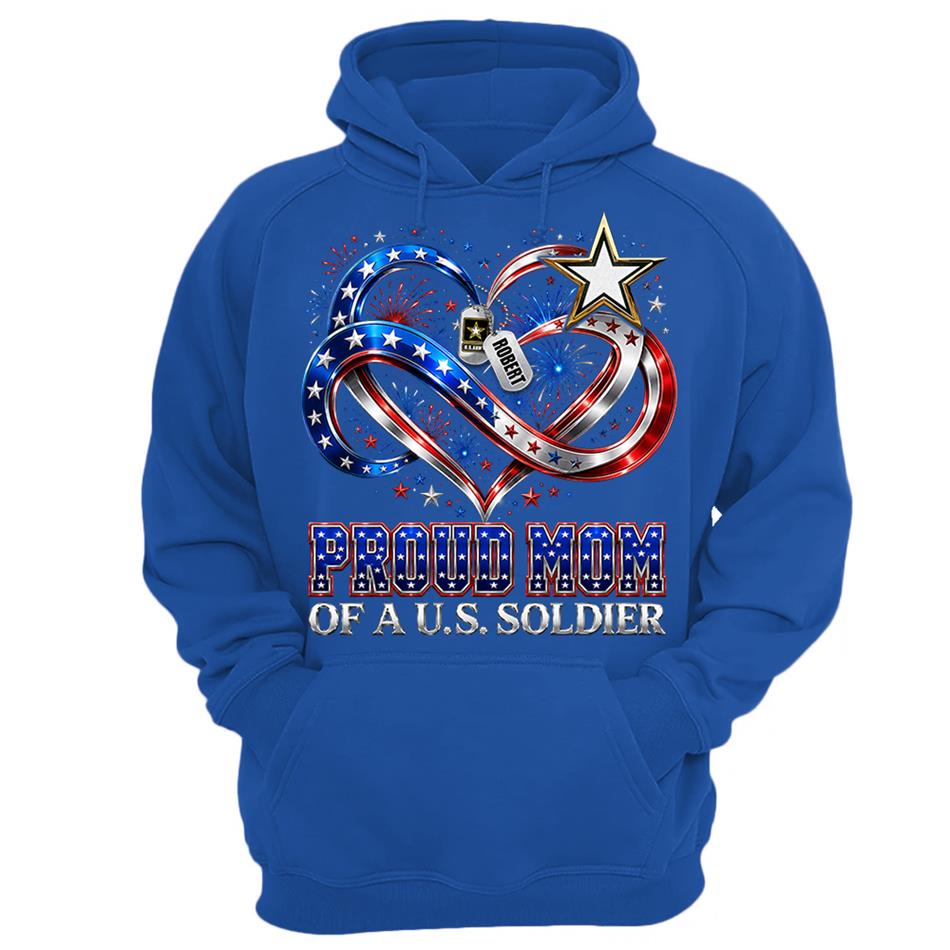 Proud Mom Of A US Soldier Heart Infinity Love Custom Shirt For Army Mom Sister Grandma 4th July Shirt H2511 Trna