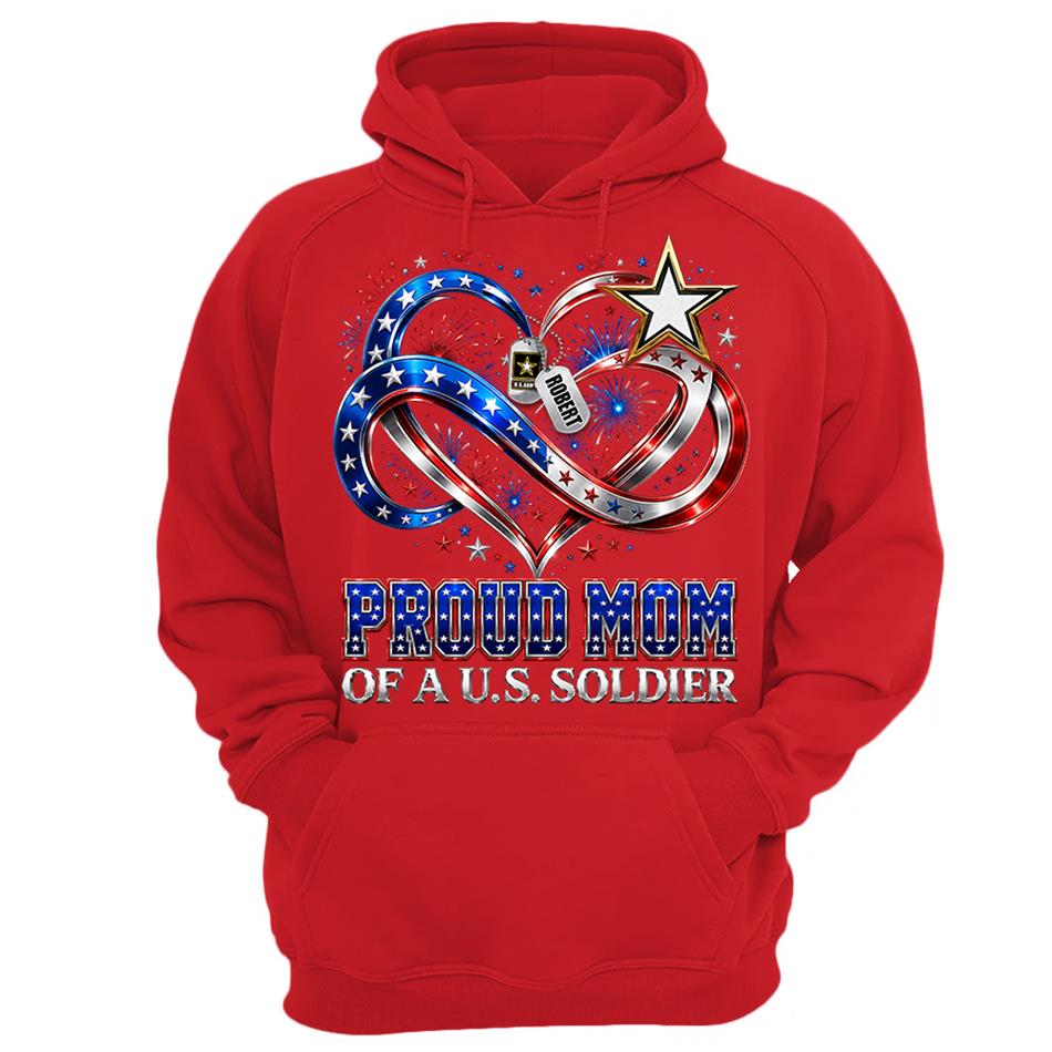 Proud Mom Of A US Soldier Heart Infinity Love Custom Shirt For Army Mom Sister Grandma 4th July Shirt H2511 Trna