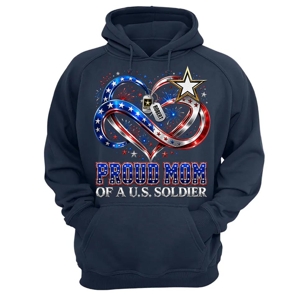 Proud Mom Of A US Soldier Heart Infinity Love Custom Shirt For Army Mom Sister Grandma 4th July Shirt H2511 Trna