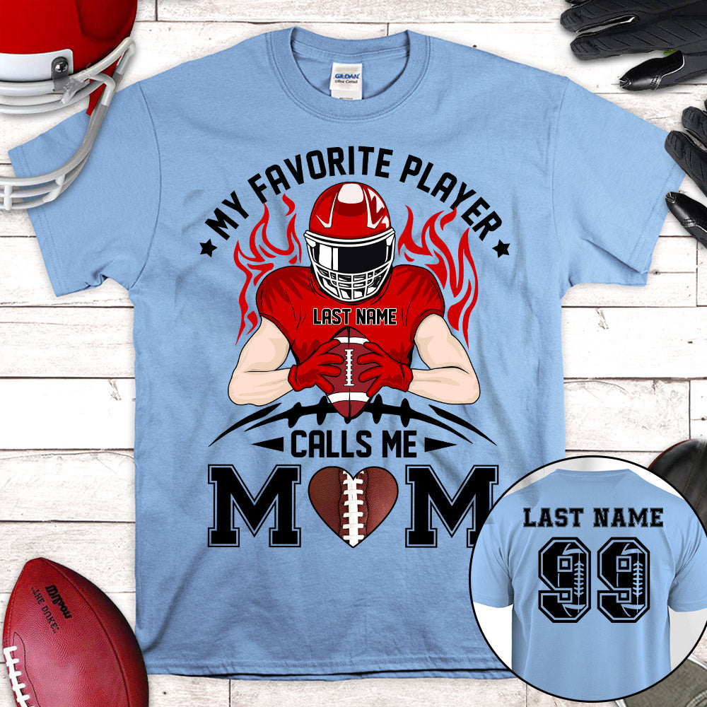 My Favorite Player Calls Me Mom All Over Print Shirt For Family Member Custom Shirt Gift For Football Player Football Lovers H2511