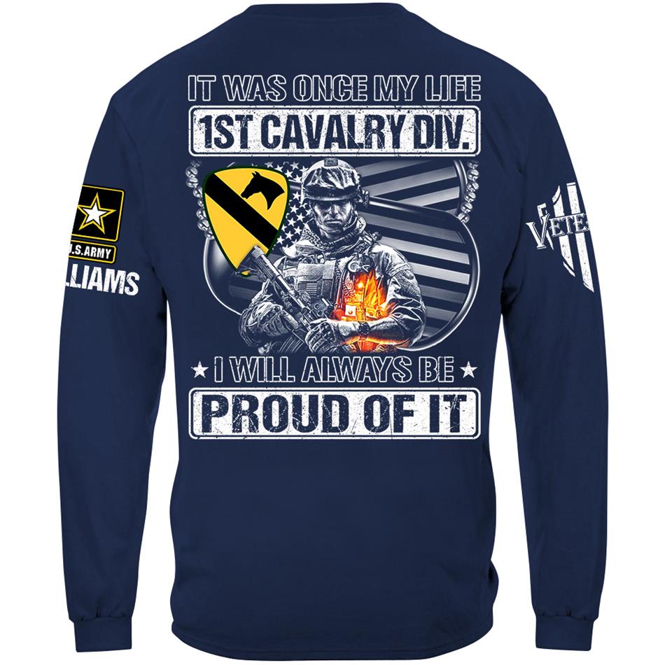 Personalized Shirt It Was Once My Life US Veteran I Will Always Be Proud Of It Shirt For Veteran Dad Grandpa H2511 Trna