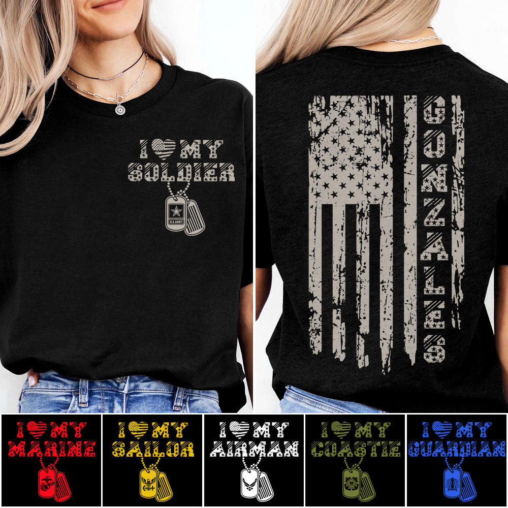 I Love My Soldier Distressed American Flag Custom Shirt For Military Mom Dad... Family Members Military Graduate Day Shirt H2511 Trna