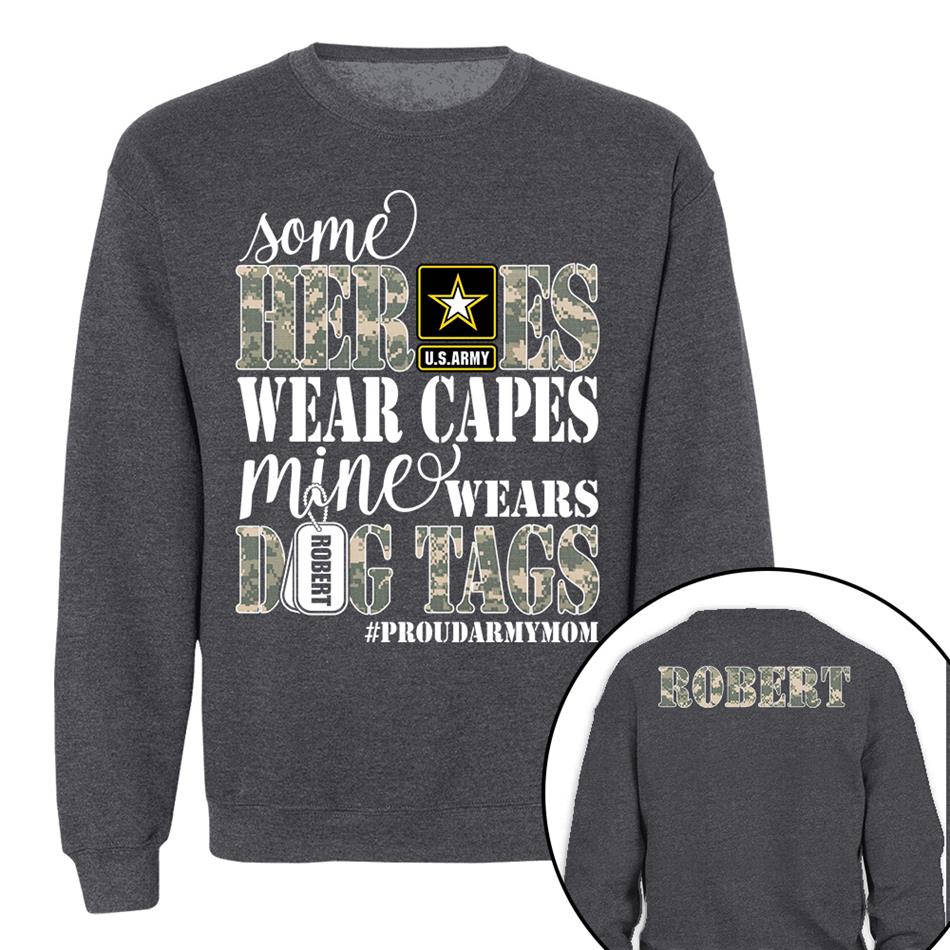 Some Heroes Wear Capes Mine Wears Dog Tags Proud Army Mom Aunt Grandma Sister Shirt H2511 Trna
