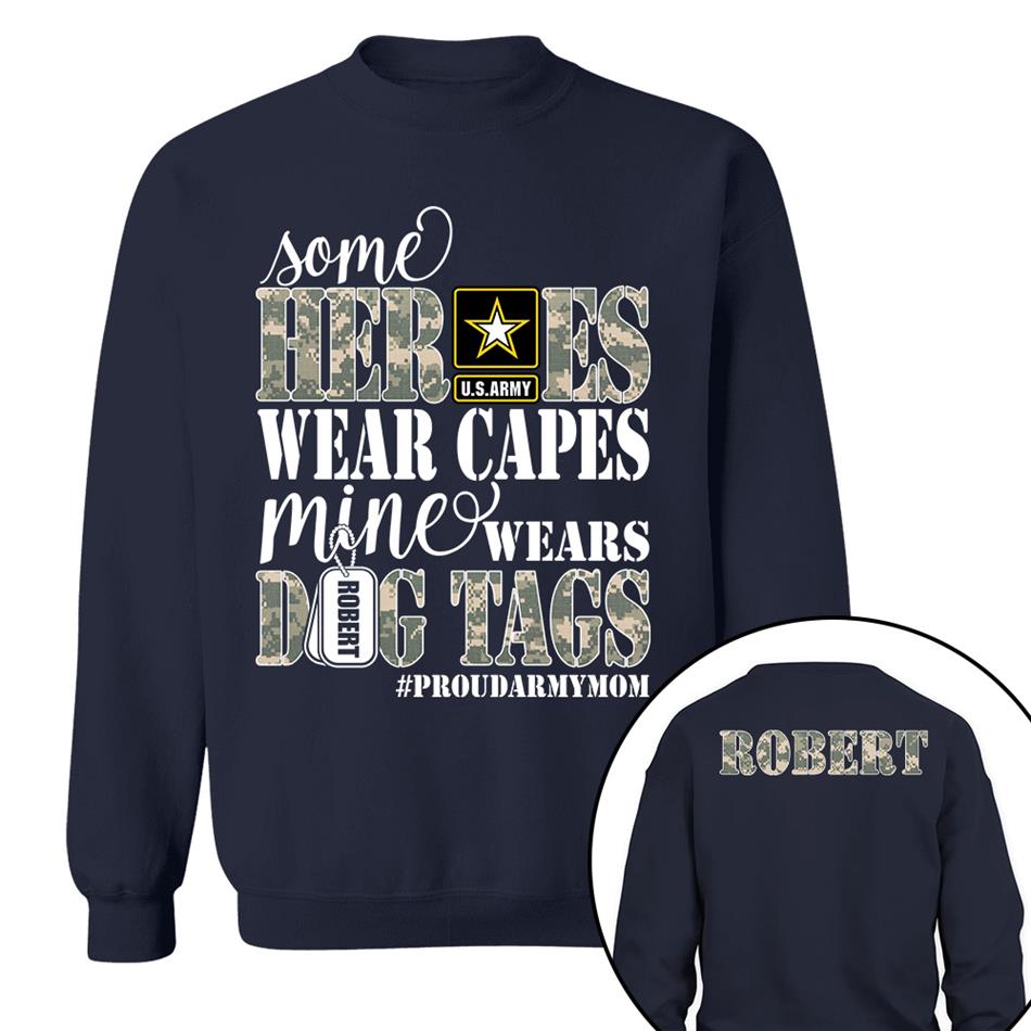 Some Heroes Wear Capes Mine Wears Dog Tags Proud Army Mom Aunt Grandma Sister Shirt H2511 Trna