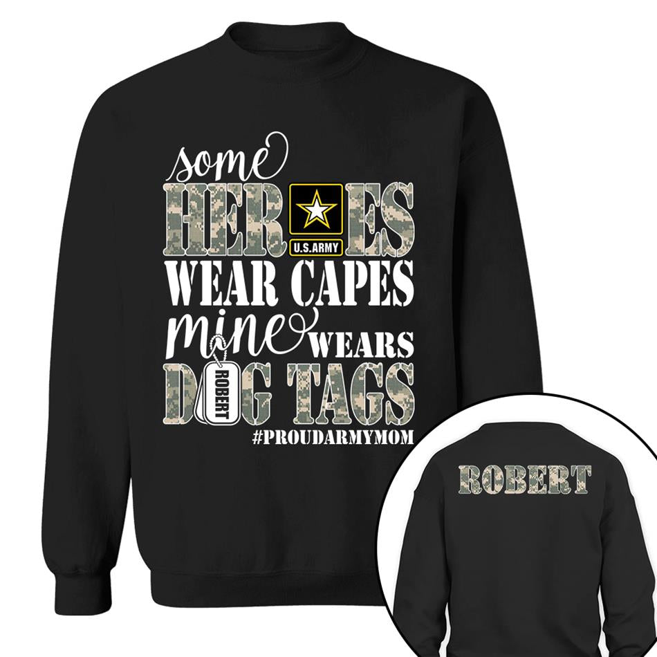 Some Heroes Wear Capes Mine Wears Dog Tags Proud Army Mom Aunt Grandma Sister Shirt H2511 Trna