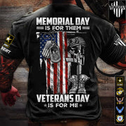 Memorial Day Is For Them Veterans Day Is For Me Custom Shirt For Proud US Veterans Soldiers Veterans Day Shirt H2511 Trna