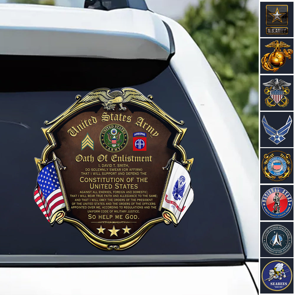 US Military Veteran Oath of Enlistment Custom Car Decal Gift For Veterans Proud Car Decal Sticker H2511 Trna