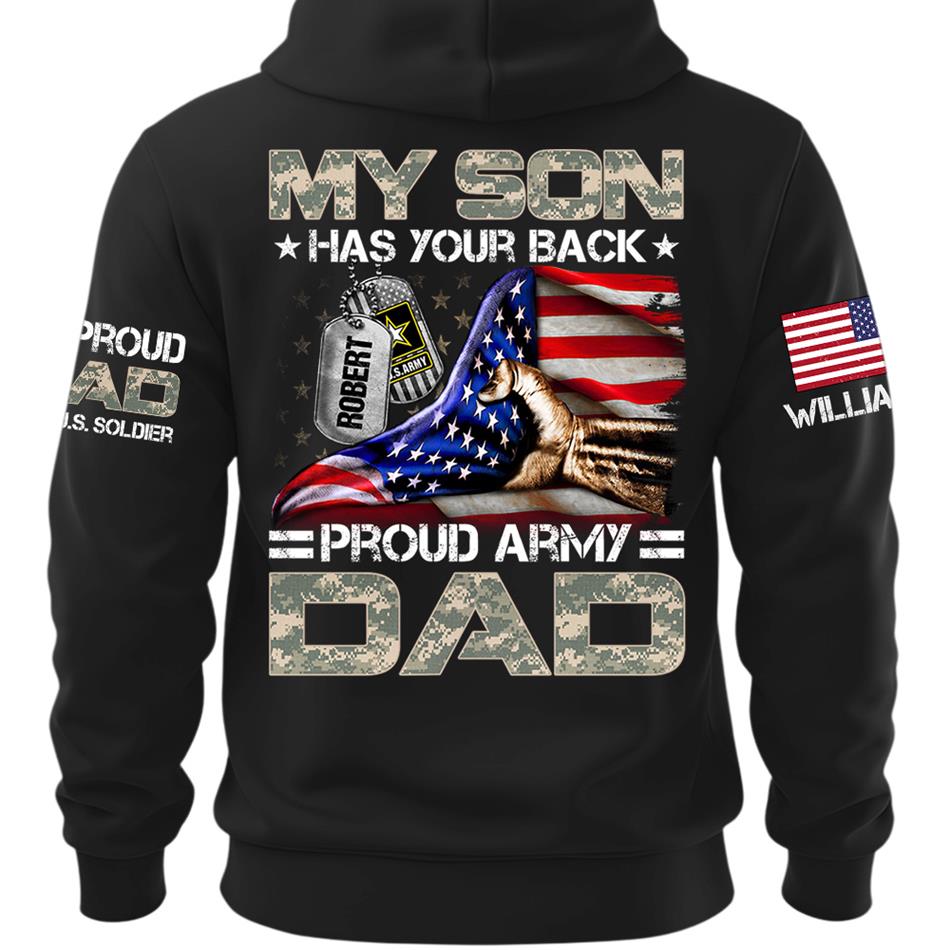 My Son Has Your Back Proud Army Dad Custom Shirt For Proud Military Mom Dad Family H2511 Trna