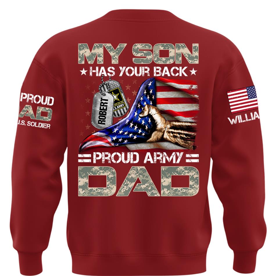 My Son Has Your Back Proud Army Dad Custom Shirt For Proud Military Mom Dad Family H2511 Trna