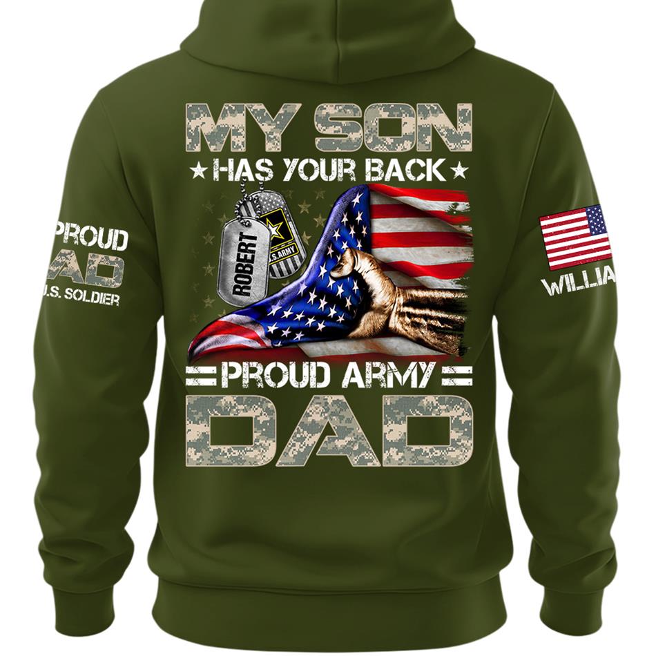 My Son Has Your Back Proud Army Dad Custom Shirt For Proud Military Mom Dad Family H2511 Trna
