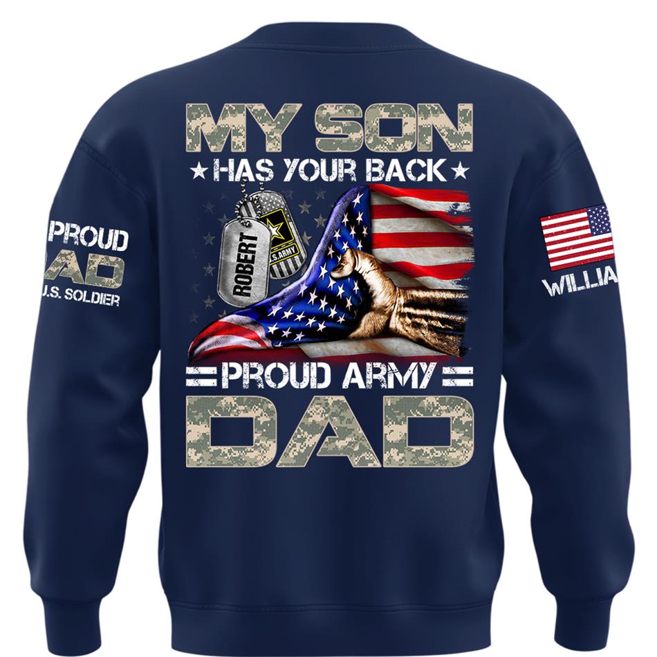My Son Has Your Back Proud Army Dad Custom Shirt For Proud Military Mom Dad Family H2511 Trna