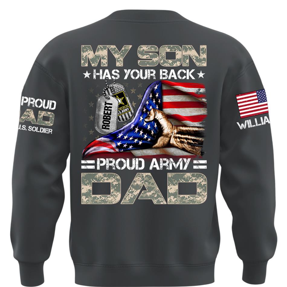 My Son Has Your Back Proud Army Dad Custom Shirt For Proud Military Mom Dad Family H2511 Trna