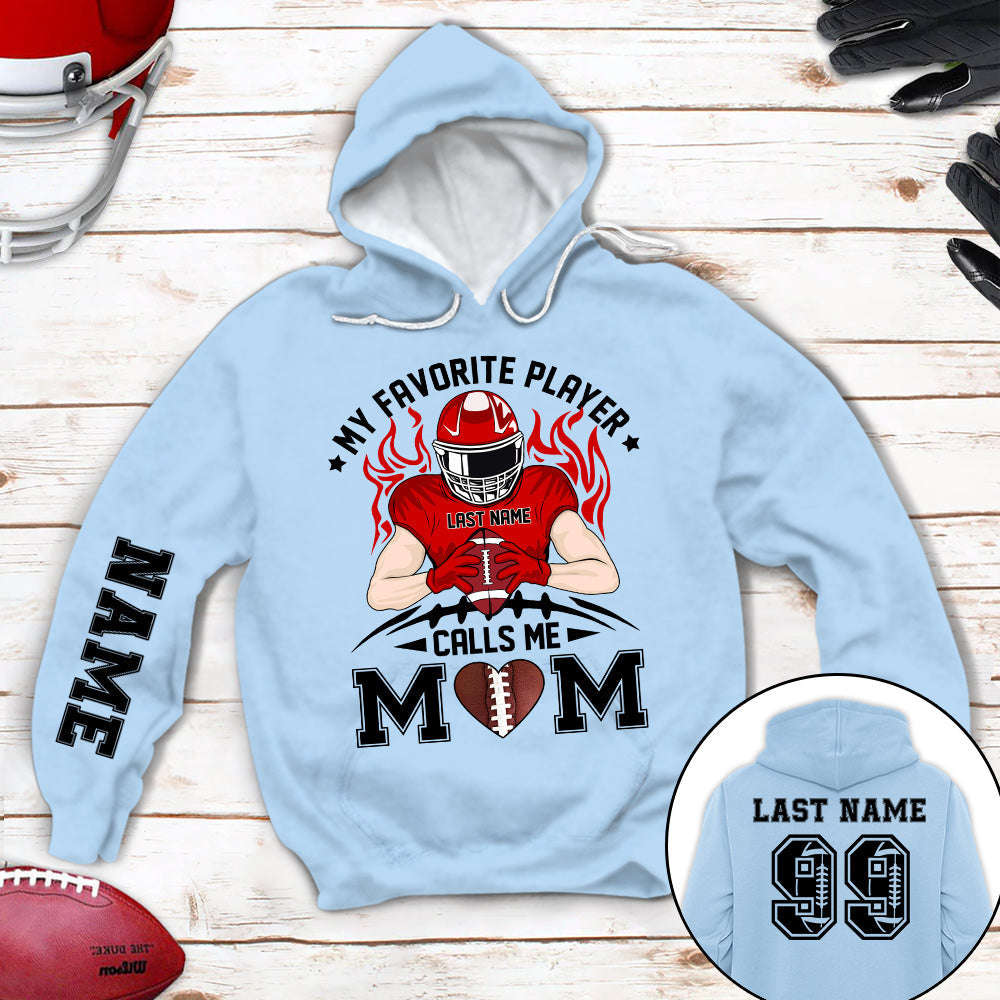 My Favorite Player Calls Me Mom All Over Print Shirt For Family Member Custom Shirt Gift For Football Player Football Lovers H2511