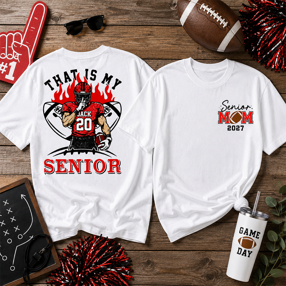 Personalized That's My Senior Shirt, Custom Football Mom Shirt, Gift For Sports Lovers T1807 Hv01