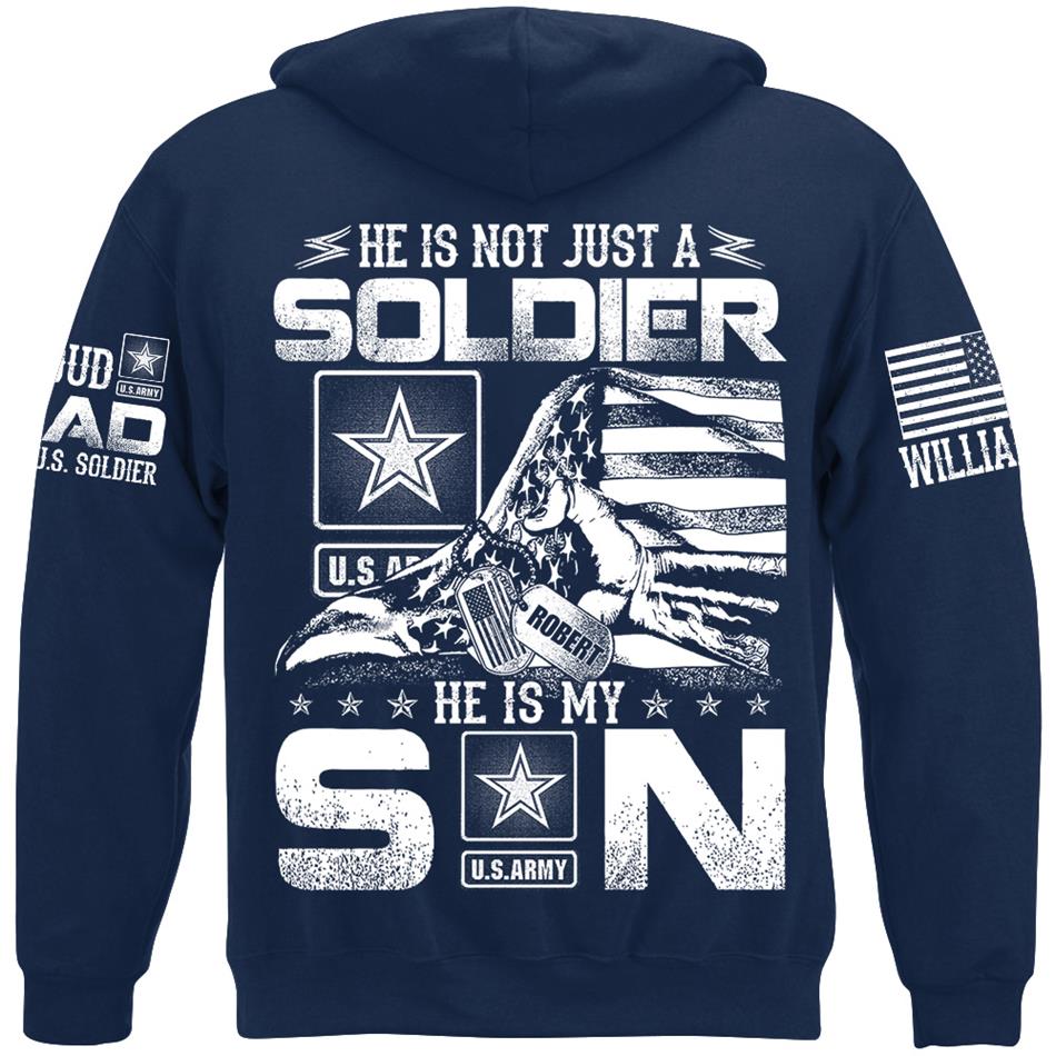 He Is Not Just A Soldier He Is My Son Ripped Flag Proud Dad Of A Soldier Custom Shirt Hoodie Gift For Proud Mom Dad Military Family Members H2511 Trna