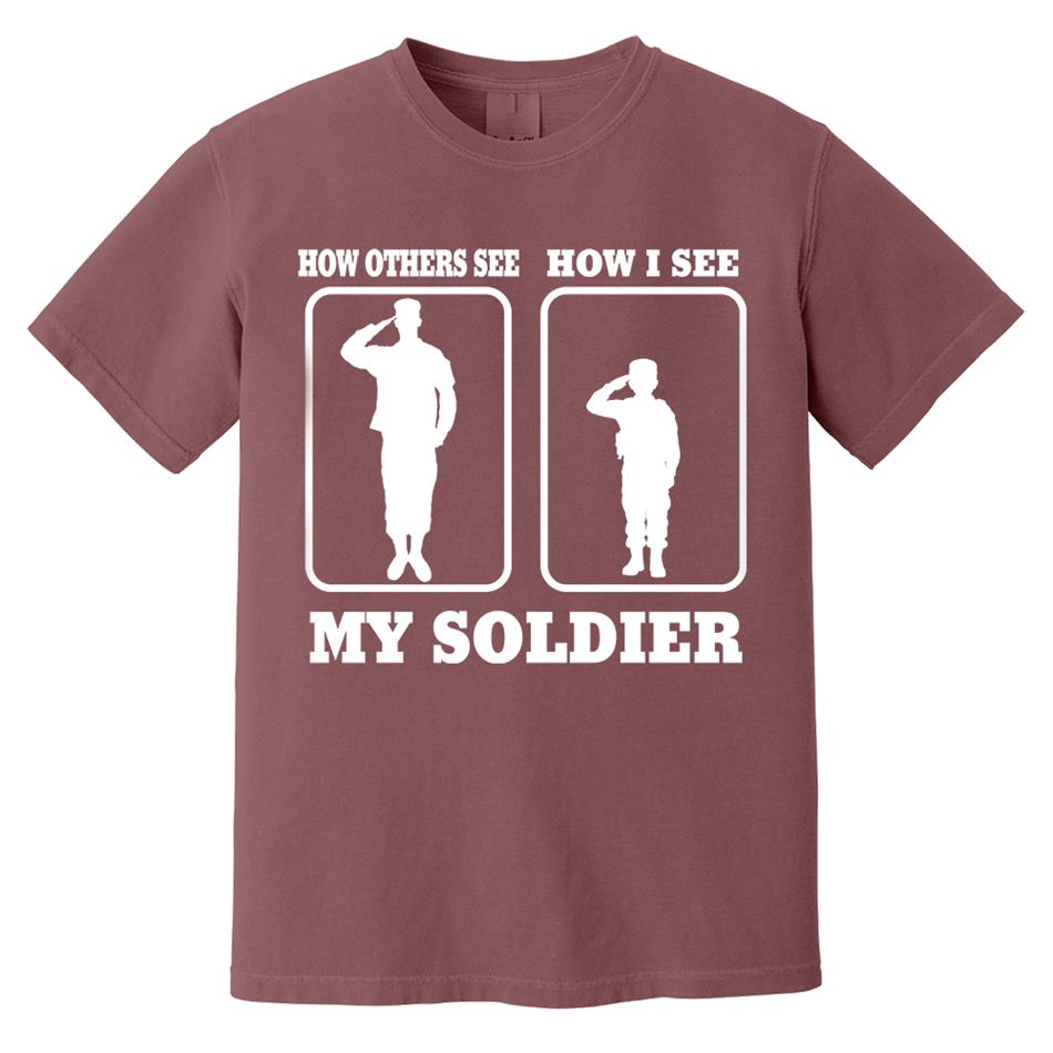 How Others See How I See My Soldier My Sailor My Airman Custom Shirt For Proud Military Family Mom Dad Grandma Family Members H2511