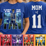 I Will Always Be Your Biggest Fan Proud Mom Of Number Custom Photo Shirt For Football Mom Dad Family Game Day Team Shirt H2511 Trna
