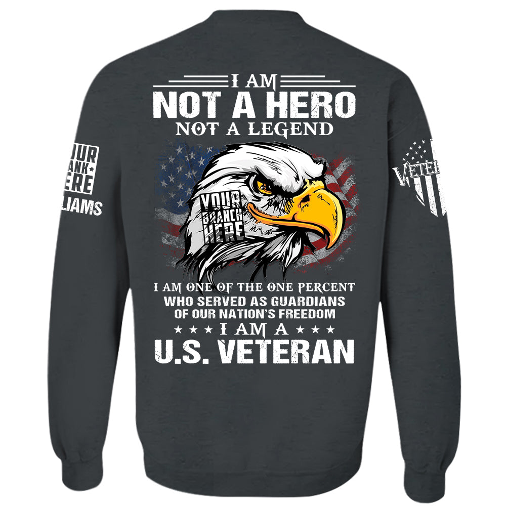 I Am Not A Hero Not A Legend I Am A Veteran Bald Eagle American Flag Shirt For Veteran H2511