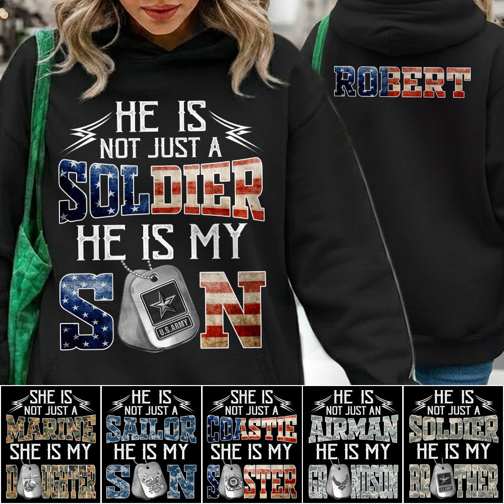 He Is Not Just A Soldier He Is My Son Custom Shirt For Proud Mom Dad Military Family Shirt H2511 Trna