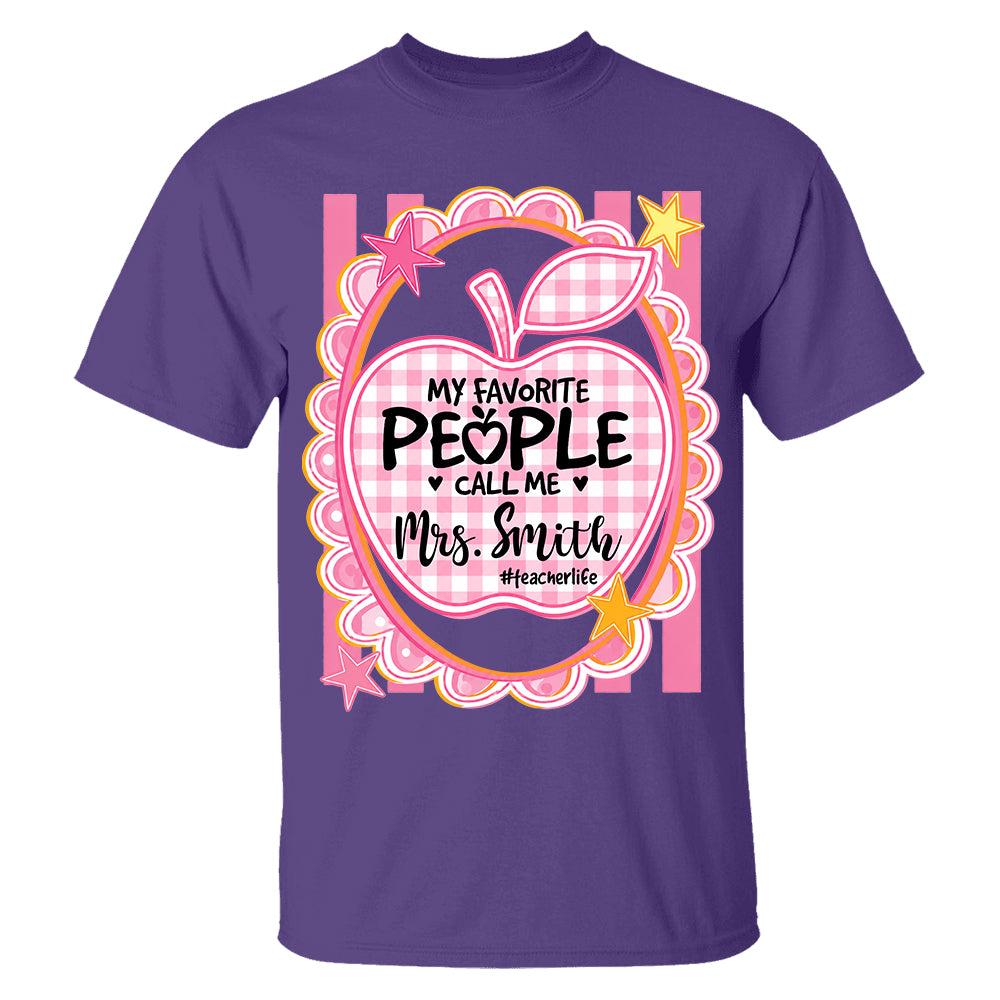 Personalized Pink Gingham Stripes My Favorite People Call Me Last Name Teacher Custom Shirt Gift For Teacher TH23